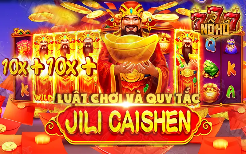 Luật chơi và quy tắc của Jili Caishen