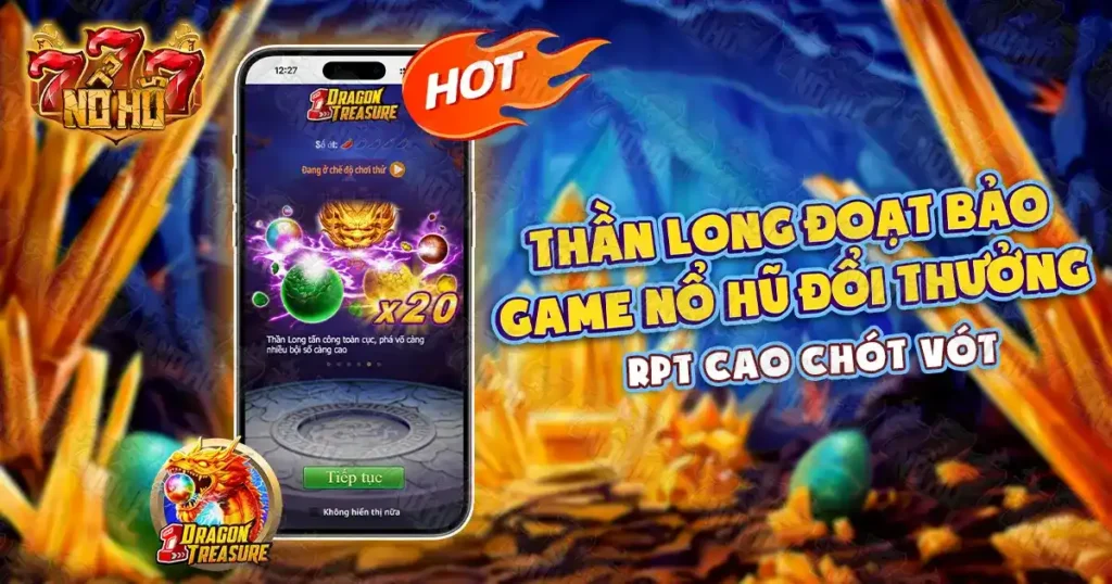 Thần long đoạt bảo nohu777
