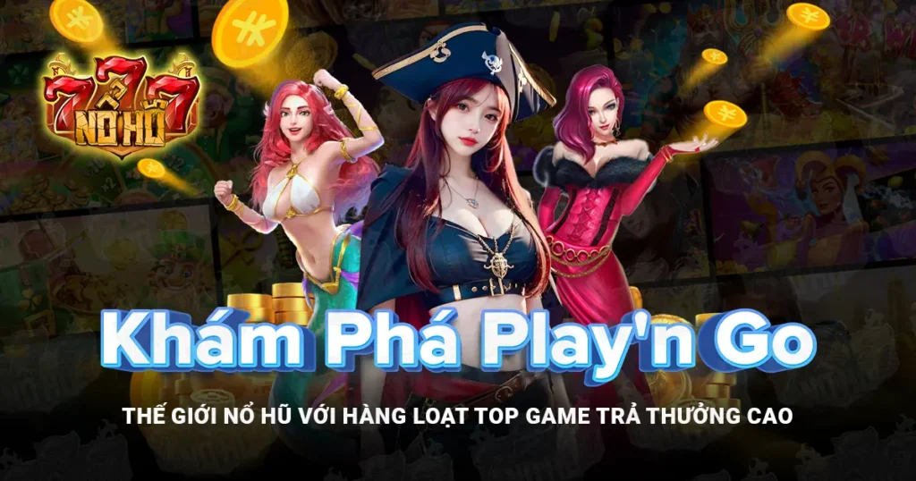 nổ hũ PLAY n GO