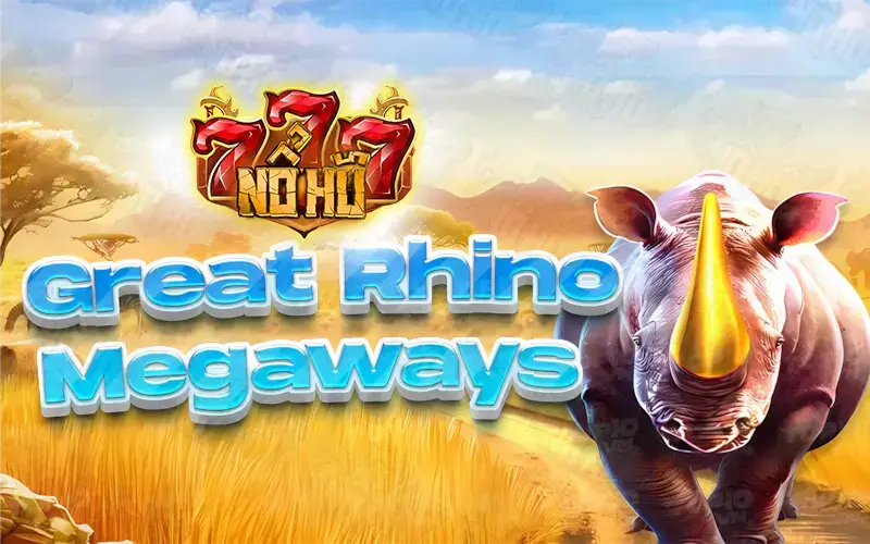 Tựa game Great Rhino Megaways của sảnh game Pragmatic Play 